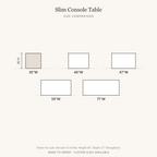 Mid Century Slim Console Table - size comparison, all available sizes drawn to scale